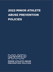 2022 Minor Athlete Abuse Prevention Policies